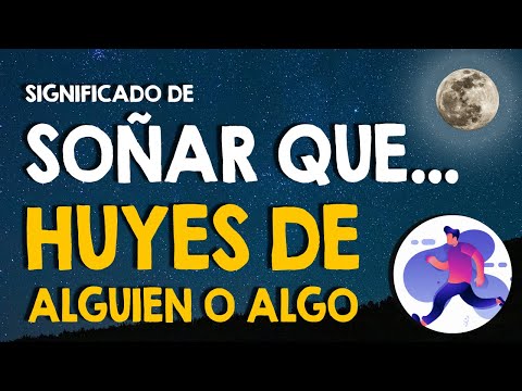 ¿Qué significa soñar que huyes de alguien o algo? 👎 Me están persiguiendo en mi sueño 👎