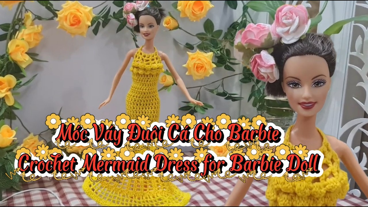 Móc Váy Đuôi Cá Cho Barbie | Crochet Mermaid Dress for Barbie Doll