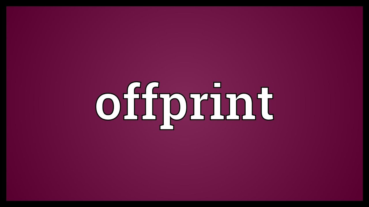 Offprint Meaning