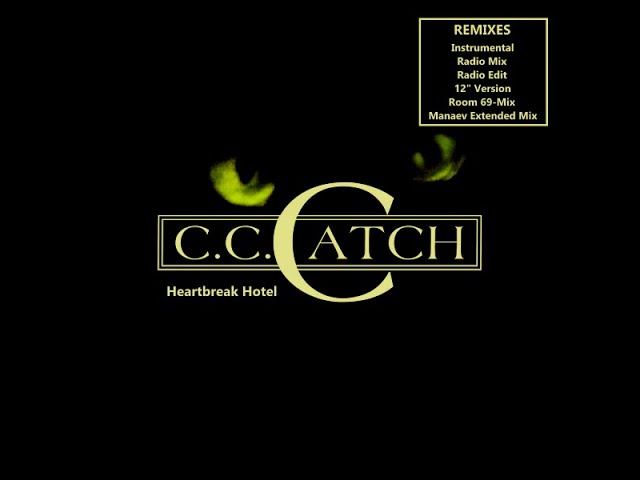 C.C. Catch ‎– Heartbreak Hotel (Original Disco Remixes) 29:47