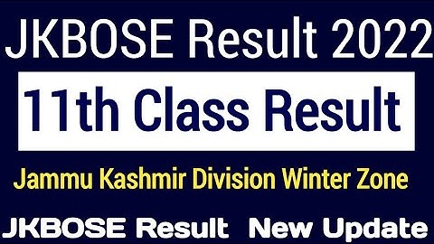 jkbose class 11th result 2022 jammu kashmir division latest update