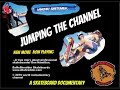 &quot;Jumping the Channel&quot; A Skateboard Documentary...