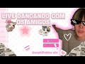 LIVE DANÇANDO AMORESS🩷🩷