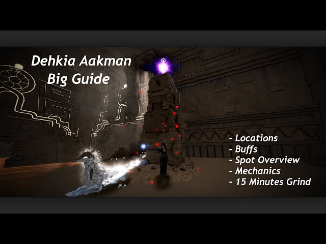 How To Dehkia Aakman • BDO • Guide class=