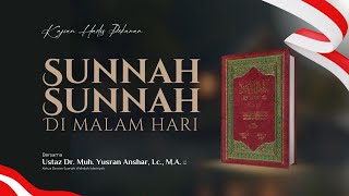 Kajian Kitab Al-Lu'lu' wal Marjan | "Sunah-Sunah di Malam Hari"