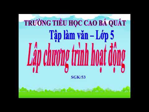 TLV - Lớp 5-Tuần 23: Lập chương trình hoạt động