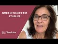 Aimer ne signifie pas soublier