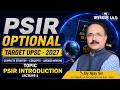 Complete PSIR Optional Lecture Series-2 | First Paper Part A Unit 10 by Ajay Sir | - Maadhyam IAS