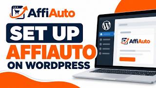 How to Set Up AffiAuto on WordPress