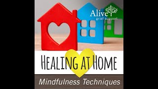 Grief Support Resources: Mindfulness Techniques