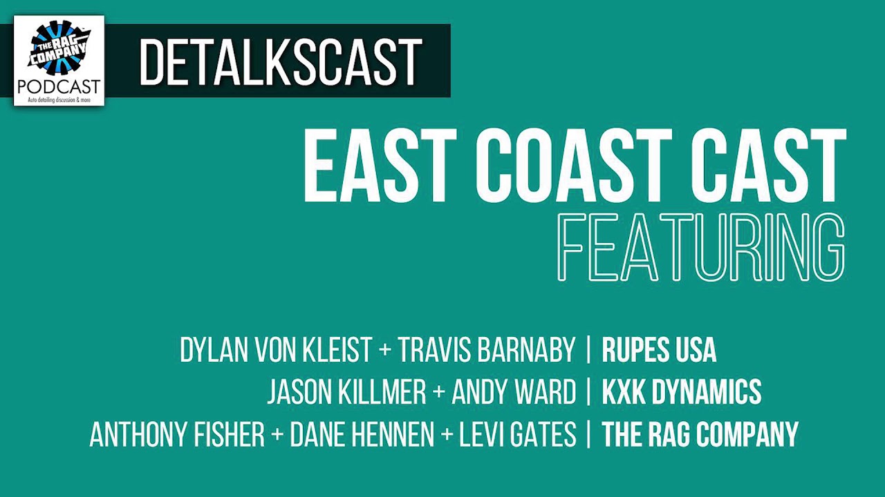 East Coast Super Friends Part 1 (KXK Dynamics + RUPES + The Rag Company) | DETALKSCAST