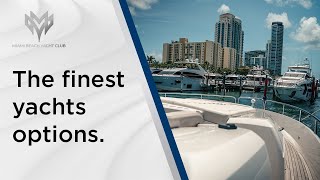 The Finest Yachts Options - The Miami Beach Yacht Club