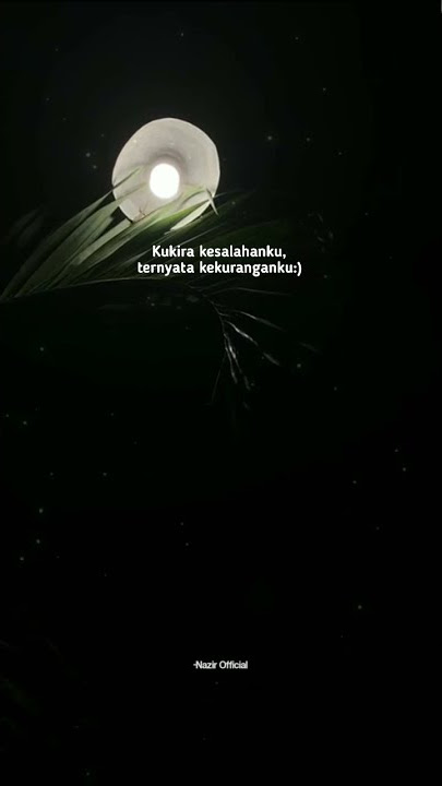story wa#kukira kesalahanku ternyata kekuranganku:)
