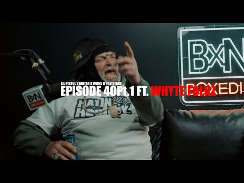 Lil Pistol Starter x Whyte Folkz x Wikid 🤣🤣| BOXEDIN📦PODCAST| EPISODE 40