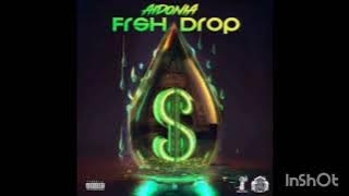 Aidonia - Frsh Drop (CLEAN)