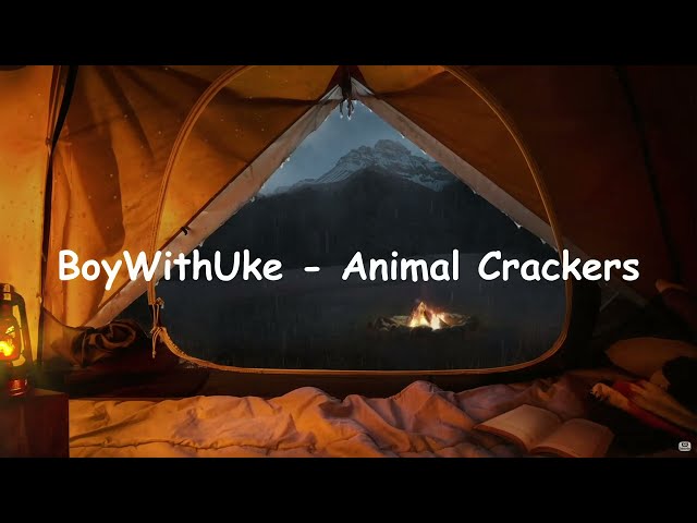 BoyWithUke - Animal Crackers (Lyrics) class=