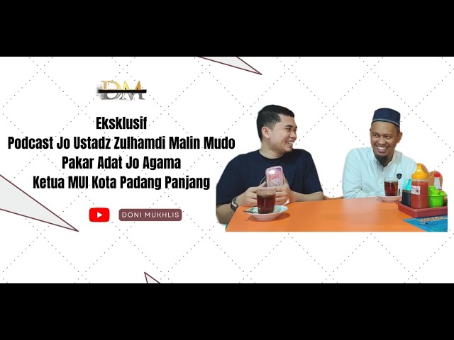 Mengenal Labiah Dakek Ustadz Zulhamdi Malin Mudo Pakar Adat dan Agama ABSSBK #podcast #minang class=