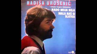 Video thumbnail of "Radisa Urosevic - Rado moja bela - (Audio 1983) HD"