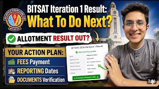 BITSAT 2026 Iteration 1 Result: What To Do Next? Fees, Reporting, Documents