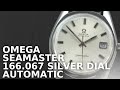 OMEGA Seamaster 166.067 Silver Dial Date Automatic