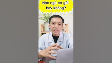 Ngủ nên nằm gối hay không?