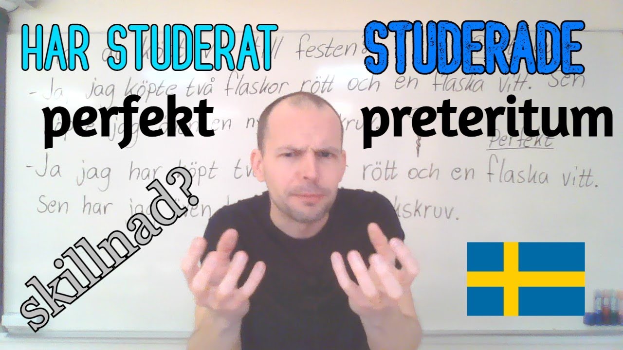 Har träffat - träffade, olika dåtid. Hur använder man dem? (perfekt, preteritum) SFI