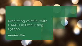 Predicting volatilty with GARCH in Excel using Python