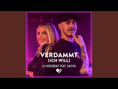 DJ Herzbeat - Verdammt (ich will) (feat. Safiya)