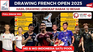 Full Drawing French Open 2025 badminton Babak 32 Besar ~ MD \u0026 WD Indonesia Satu Pool