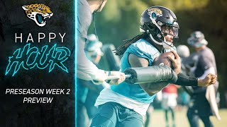 Preseason week 2 preview | Jaguars Happy Hour/The Doug Pederson Show | Thursday, August 18th