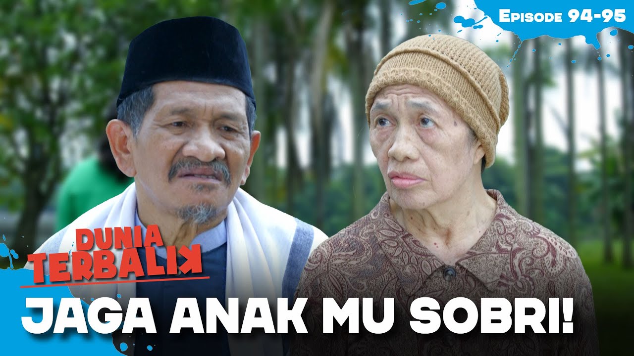 Eros Minta Kemed Untuk Jaga Sobri | DUNIA TERBALIK | EPS 94-95 (3/4)