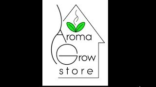Aroma Grow Grow Class Series Video 2