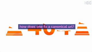How does one fix a Canonical URL