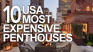 Top 10 Most Expensive Penthouses in the US
