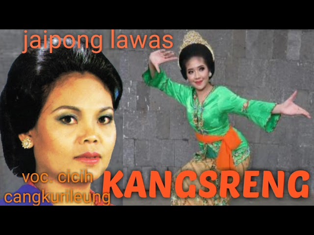 KANGSRENG jaipong lawas voc. cicih cangkurileung class=