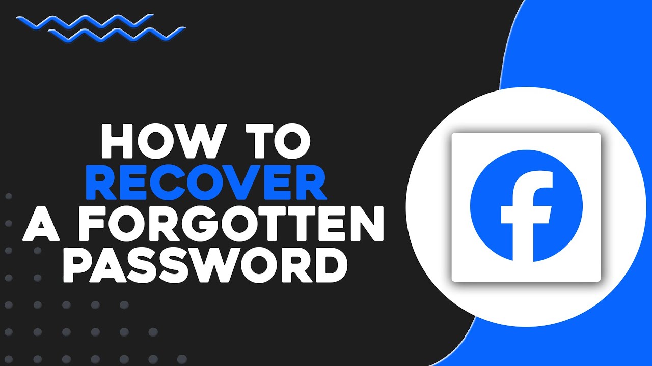 How To Recover A Forgotten Password On Facebook (Quick Tutorial) - YouTube