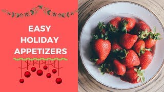 Easy Holiday Appetizers Collaboration