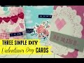 Three Very Simple DIY Valentine&#39;s Day Cards