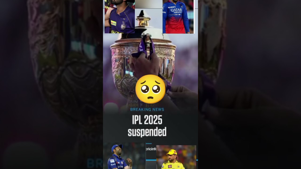 Ipl 2025 suspended 🥺