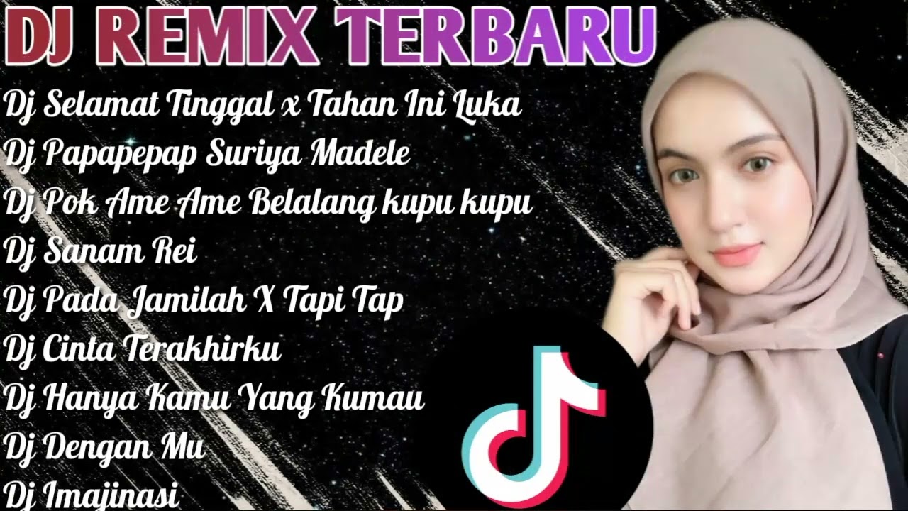 DJ TIKTOK VIRAL 2022 💃|| DJ SELAMAT TINGGAL X TAHAN INI LUKA - DJ PAPAPEPAP SURIYA MADELE 🎶