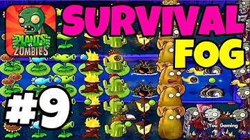 Plants vs. Zombies - Part 9 : Survival Mode - Fog | Gameplay Walkthrough | [iOS , Android]