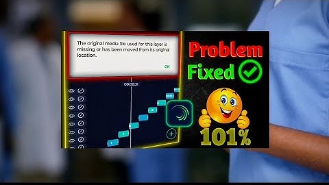 How to fix alight motion this original media file used for the layer is missing problems
