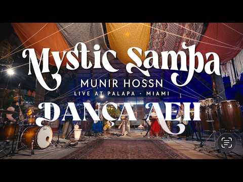 Munir Hossn - Dança Aeh - MysticSamba (Live album)
