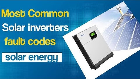 Decoding Solar Inverter Error Codes: What They Mean