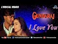 I Love You - LYRICAL VIDEO | Gundaraj | Ajay Devgan & Kajol | 90's Romantic Hindi Song