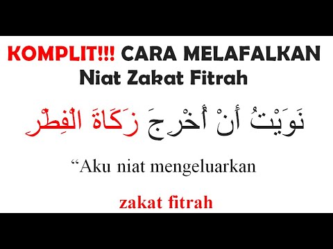 Niat Zakat Fitrah untuk seluruh keluarga; anak, istri, ayah, ibu dan diri sendiri beserta artinya