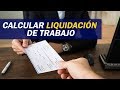 Cómo calcular la liquidación de trabajo / Contabilidad y Finanzas Online