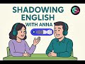 Shadow English with a Habit Master