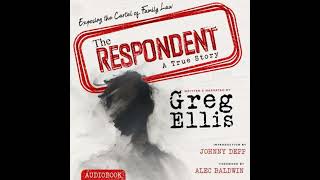 Respondent: Exposing the Cartel of Family Law - Greg Ellis