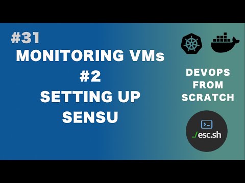 #31 DevOps From Scratch | Monitoring in VMs #2 - Setting up Sensu Go